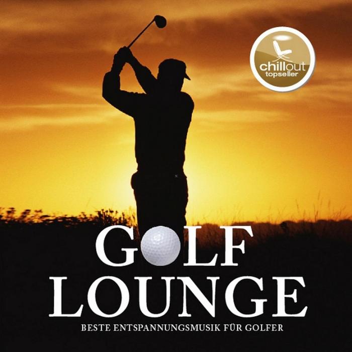 GOLF LOUNGE - Beste Entspannungsmusik Fur Golfer