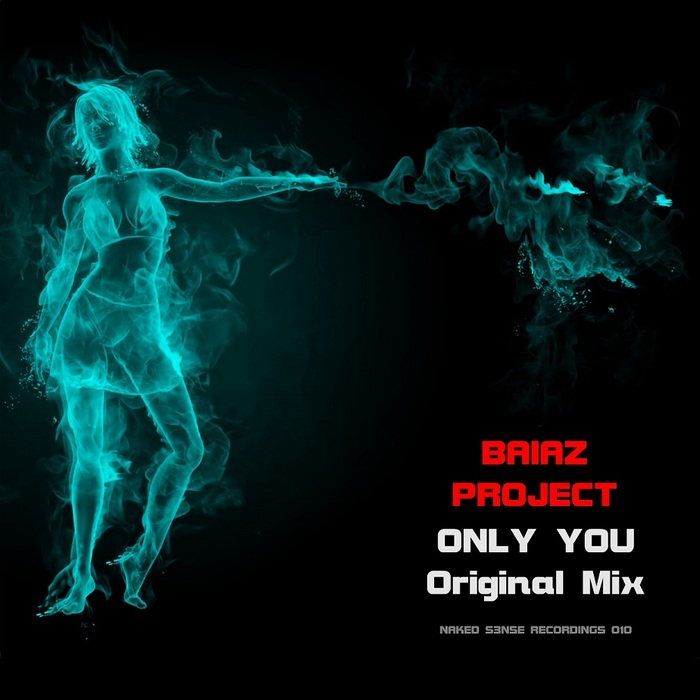 BAIAZ PROJECT - Only You