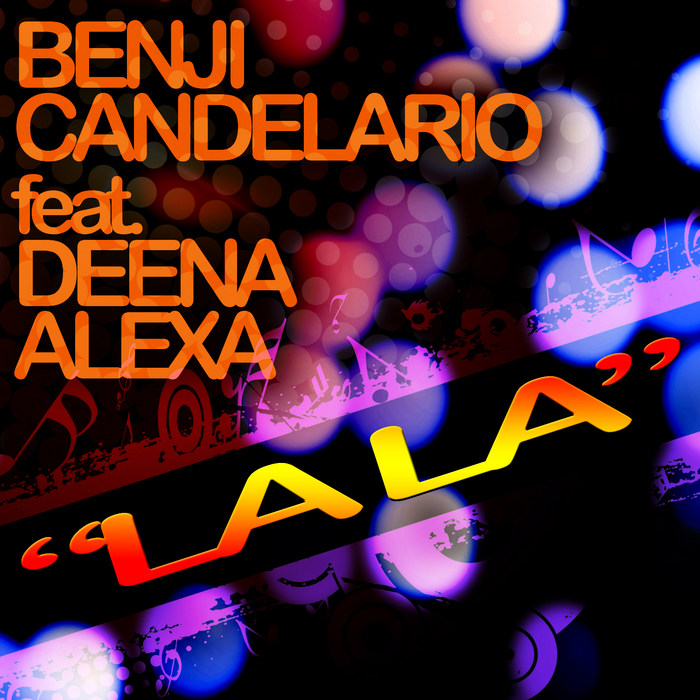 CANDELARIO, Benji feat DEENA ALEXA - LaLa