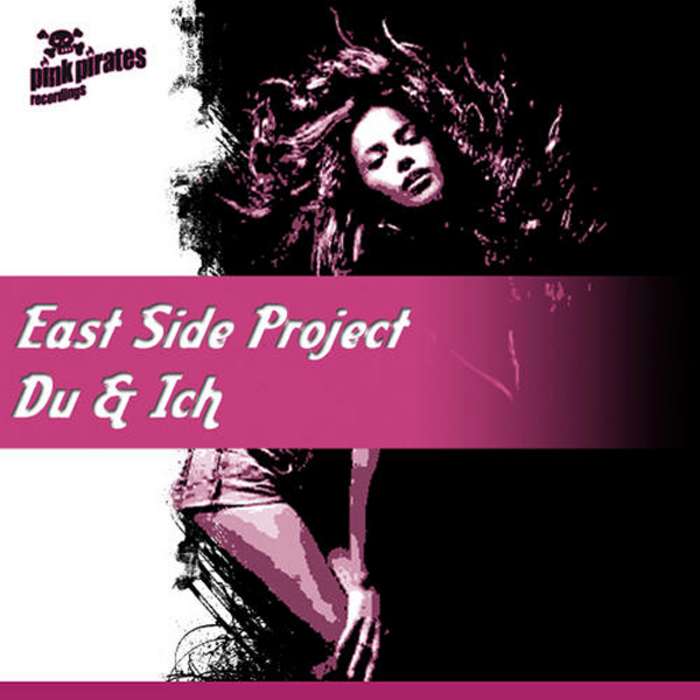 EAST SIDE PROJECT - Du & Ich