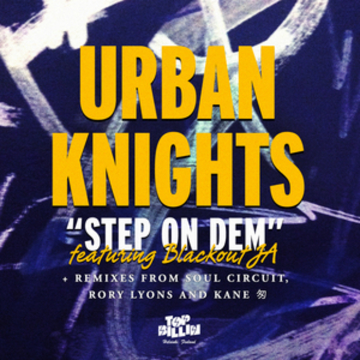 URBAN KNIGHTS feat BLACKOUT JA - Step On Dem