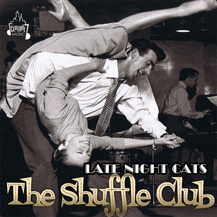 SHUFFLE CLUB, The - Late Night Cats