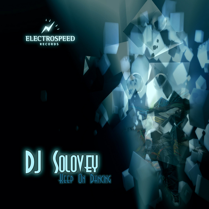 DJ SOLOVEY - Keep On Dancing