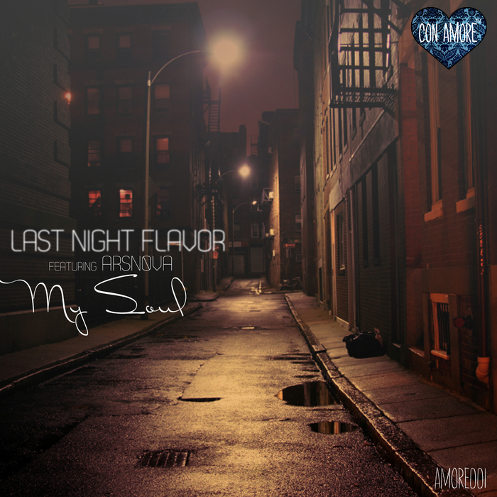 LAST NIGHT FLAVOR - My Soul