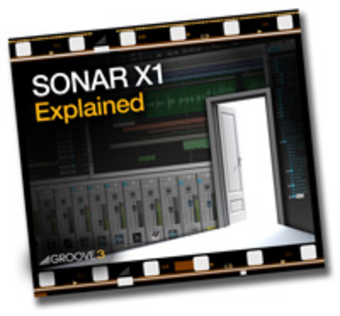 GROOVE 3 INC - SONAR X1 Explained (Video Tutorial)