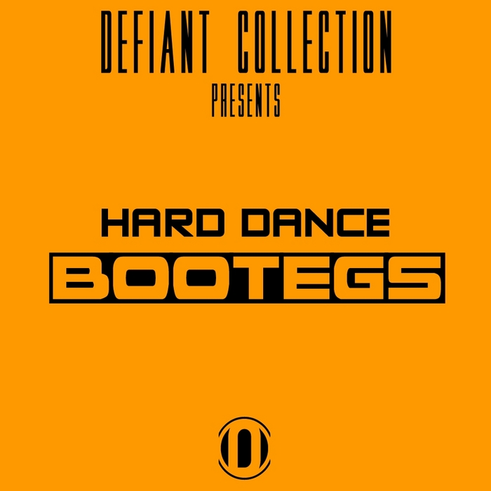 VARIOUS - Defiance Hard Dance Bootlegs