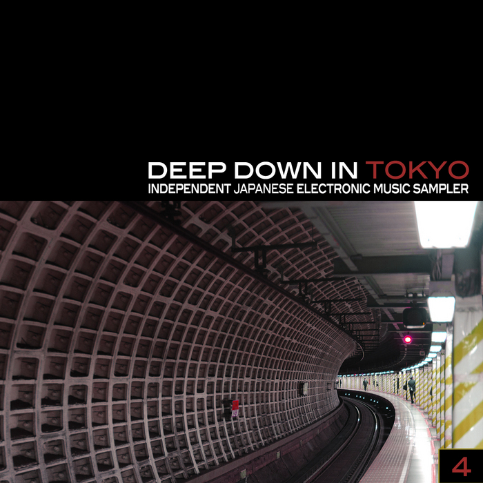 Various Deep Down In Toyko 4 Independent Japanese Electronic Music