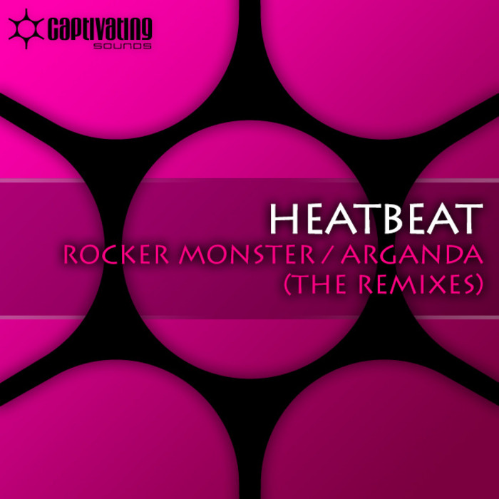 HEATBEAT - Rocker Monster/Arganda