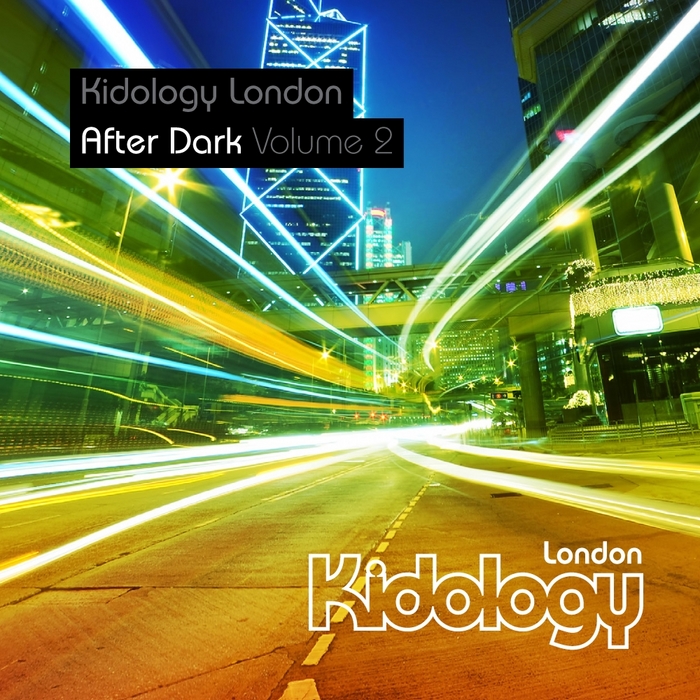 VARIOUS - Kidology London After Dark Vol 2 (unmixed track)