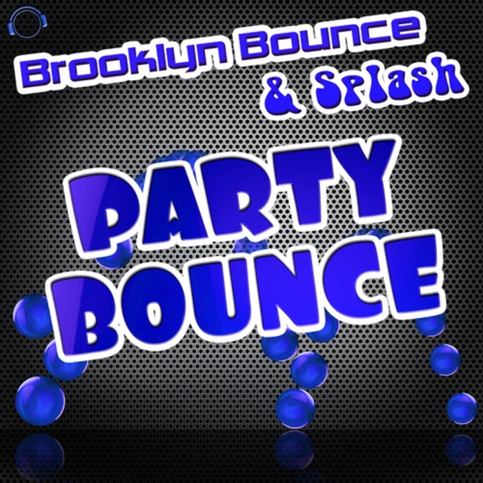 BROOKLYN BOUNCE/SPLASH - Party Bounce (Remixes)