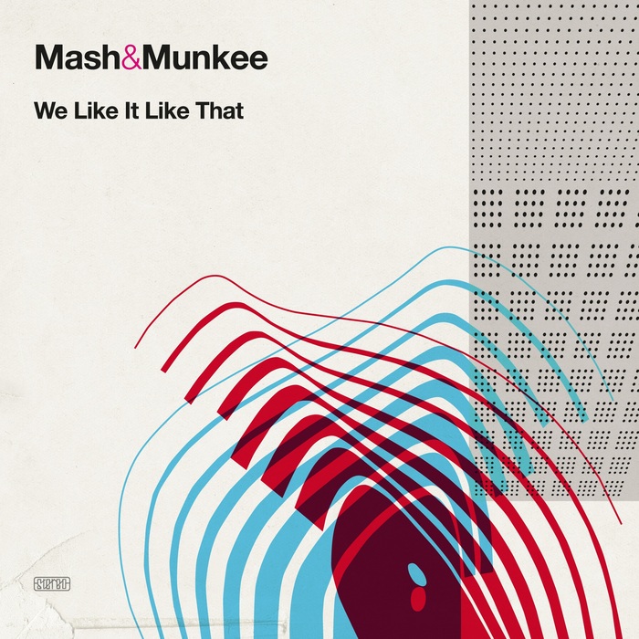 MASH & MUNKEE - We Like It Like That
