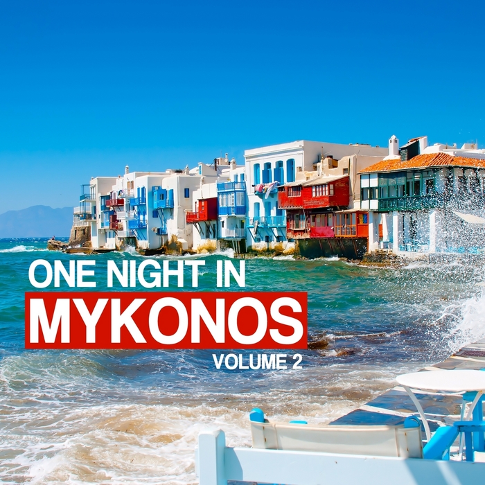 VARIOUS - One Night In Mykonos Vol 2