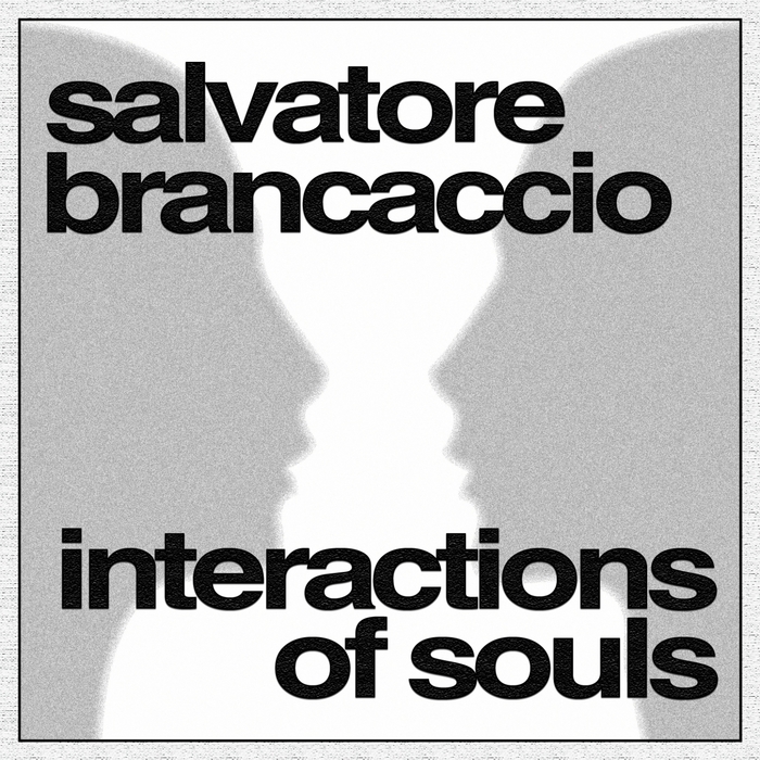 BRANCACCIO, Salvatore - Interactions Of Souls