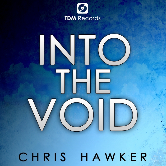 HAWKER, Chris - Into The Void