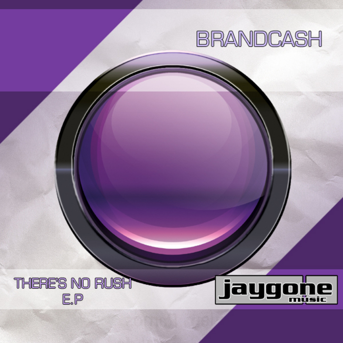 BRANDCASH - There's No Rush EP