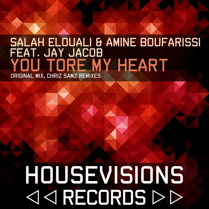 ELOUALI, Salah/AMINE BOUFARISSI feat JAY JACOB - You Tore My Heart