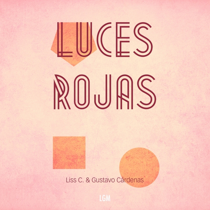 LISS C/GUSTAVO CARDENAS - Luces Rojas