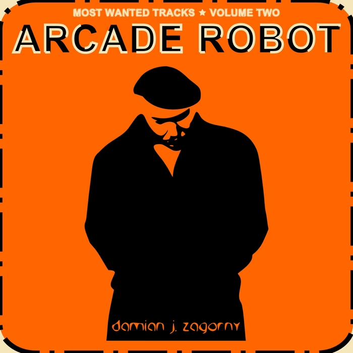 ARCADE ROBOT - Most Wanted Tracks (Vol 2)