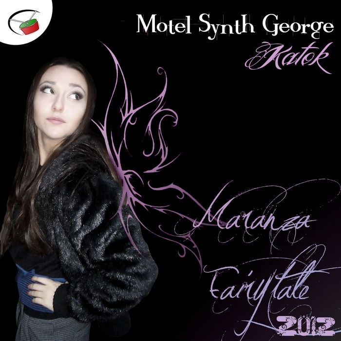 MOTEL SYNTH GEORGE feat KATOK - Maranza Fairytale 2012