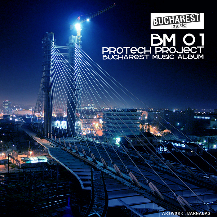 PROTECH PROJECT - Bm 01 Bucharest Music Album