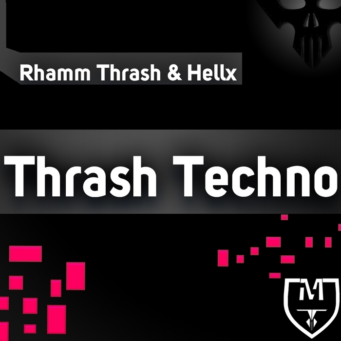 RHAMM THRASH/HELLX - Thrash Techno EP