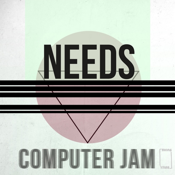 NEEDS (Fr) - Computer Jam EP