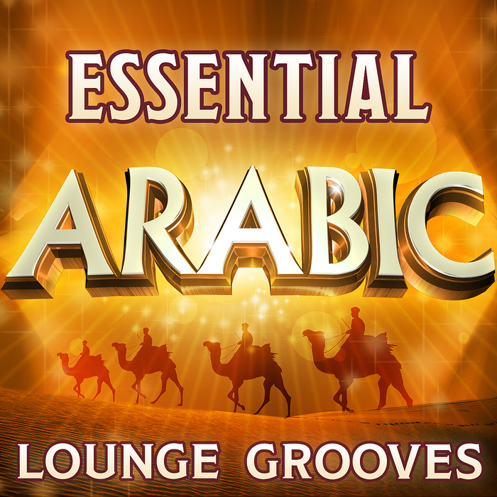 VARIOUS - Essential Arabic Lounge Grooves - The Top 30 Best Arabesque Classics (unmixed tracks)