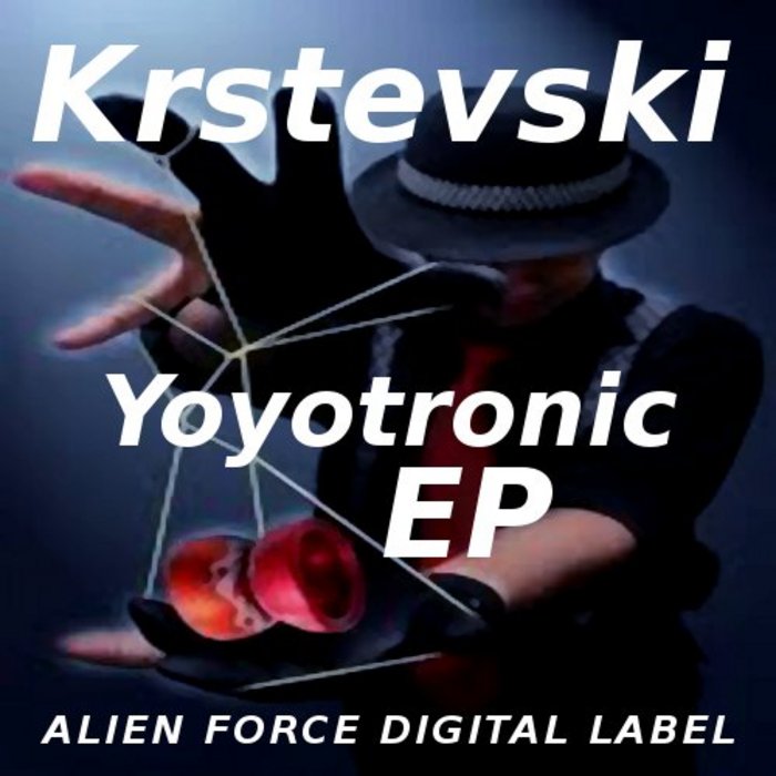 KRSTEVSKI - Yoyotronic EP