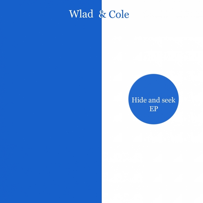 DJ WLAD/COLE - Hide & Seek EP