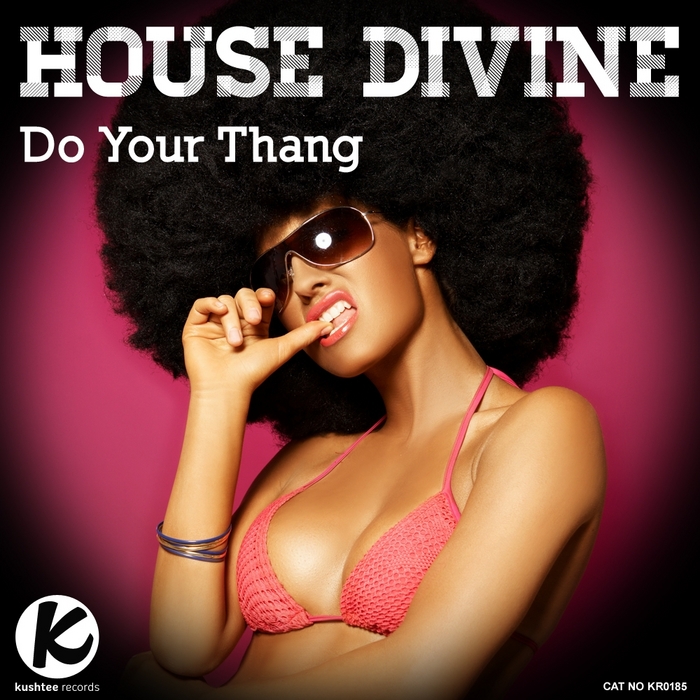 HOUSE DIVINE - Do Your Thang