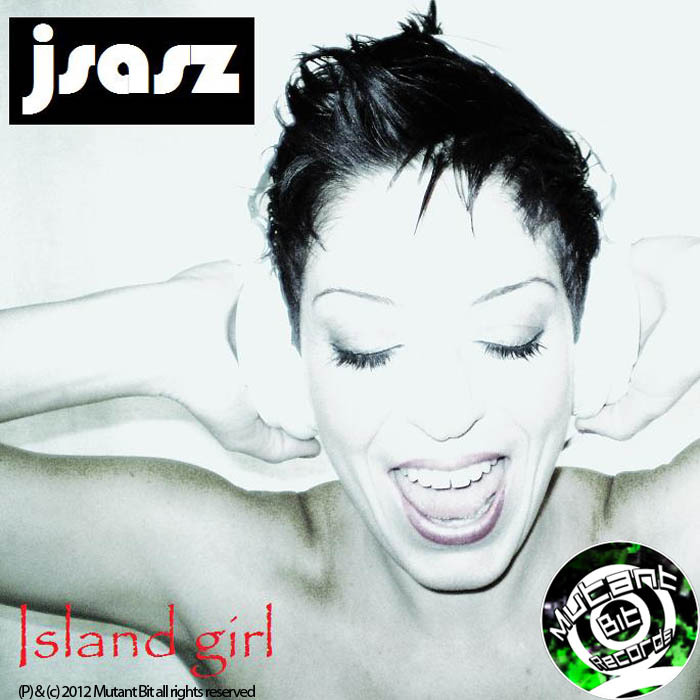 J SASZ - Island Girl