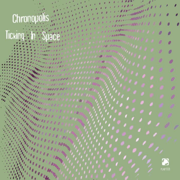 CHRONOPOLIS - Ticking In Space