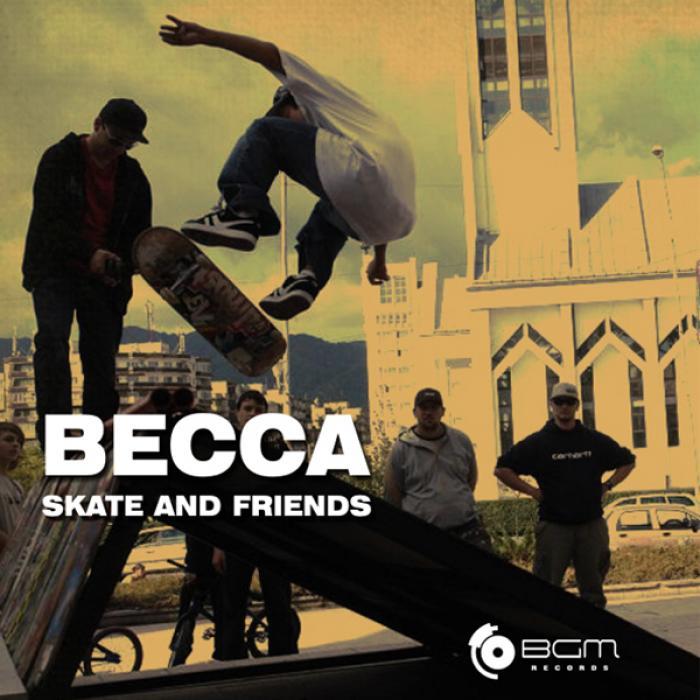 BECCA - Skate & Friends
