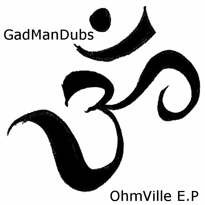 GADMANDUBS - Ohmville EP