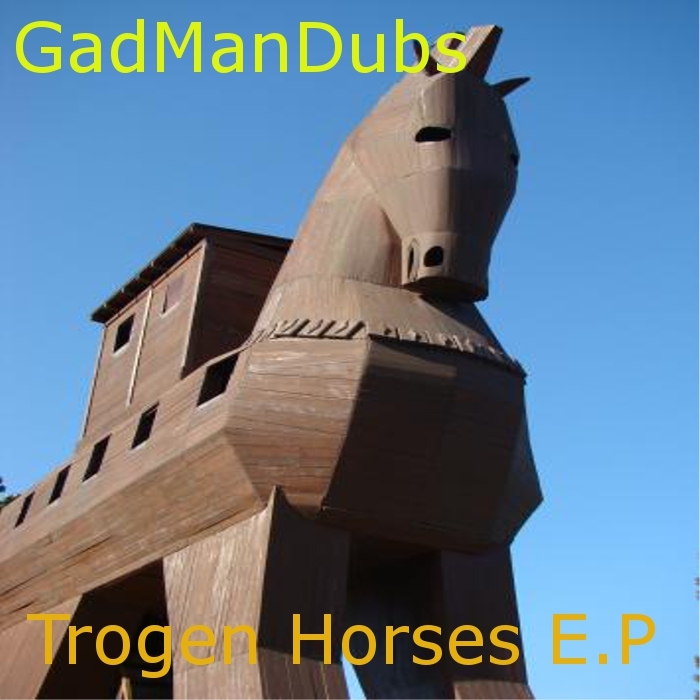 GADMANDUBS - Trogen Horses EP