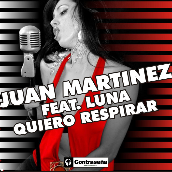 MARTINEZ, Juan feat LUNA - Quiero Respirar