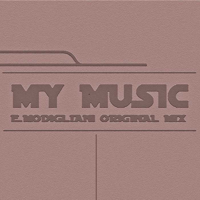 E MODIGLIANI  DJ - My Music