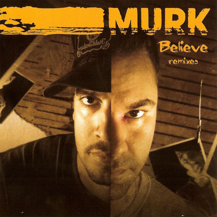 MURK - Believe Remixes
