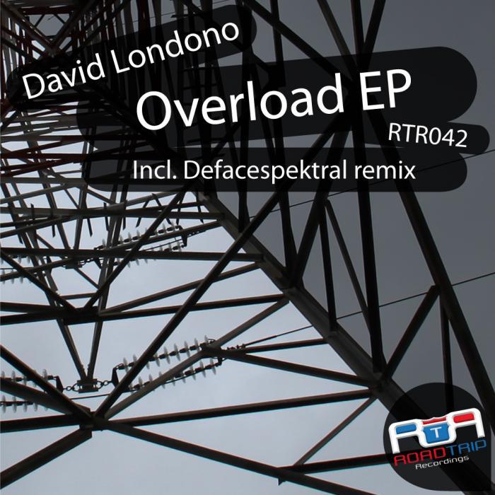 LONDONO, David - Overload EP