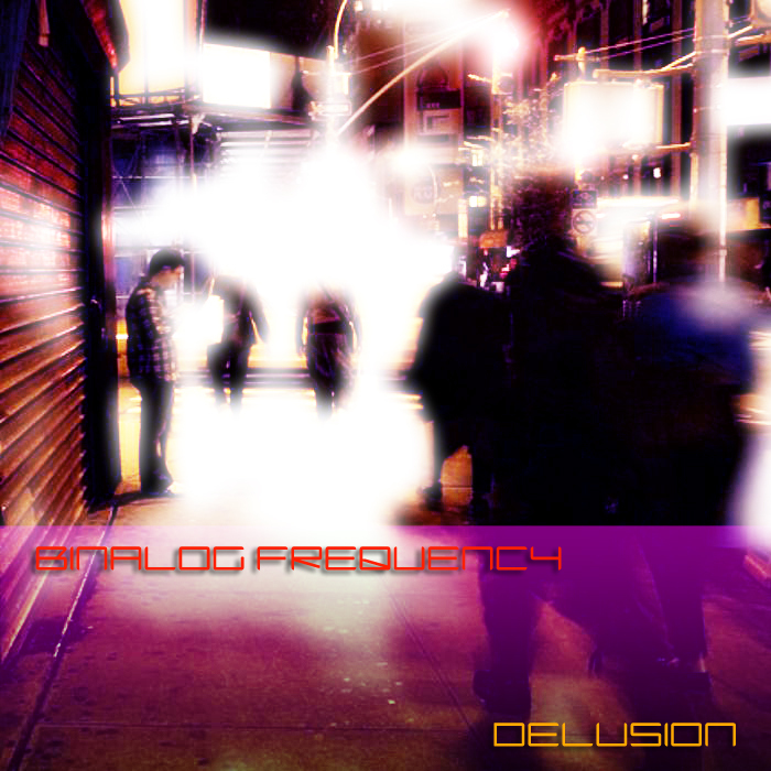 BINALOG FREQUENCY - Delusion