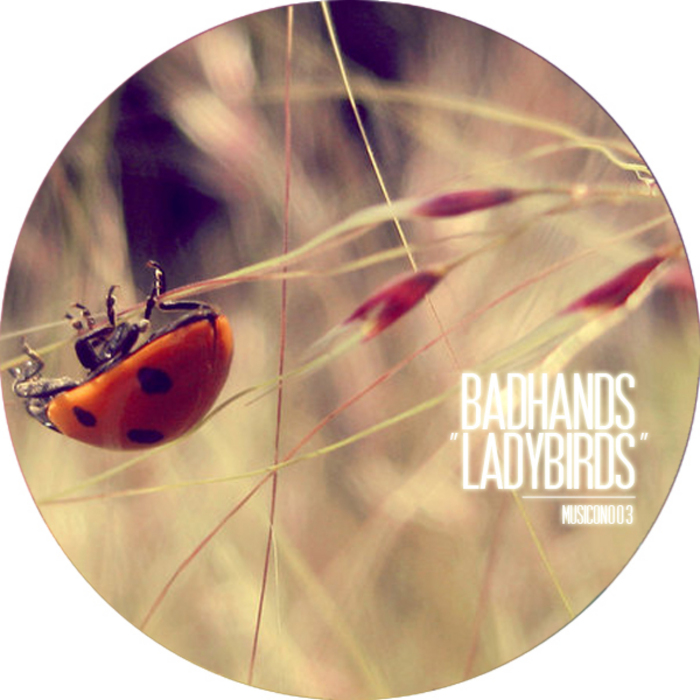 BADHANDS - Ladybirds