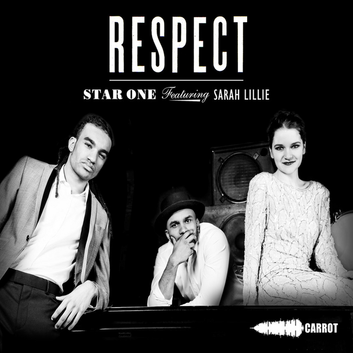 STAR ONE feat SARAH LILLIE - Respect