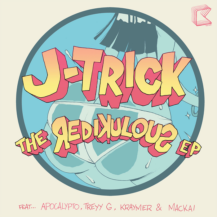 J-TRICK - The Redikulous EP