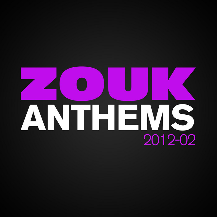 VARIOUS - Zouk Anthems 2012, Vol 2
