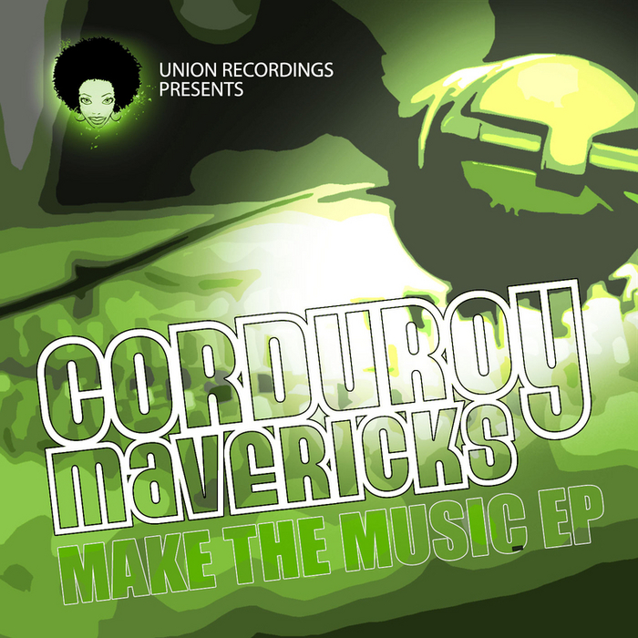 CORDUROY MAVERICKS - Make The Music EP