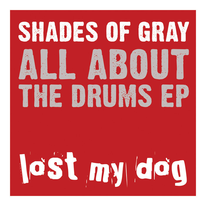 SHADES OF GRAY - All About The Drums EP