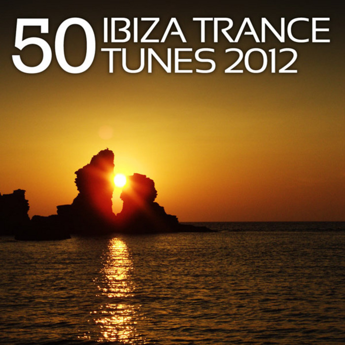 VARIOUS - 50 Ibiza Trance Tunes 2012