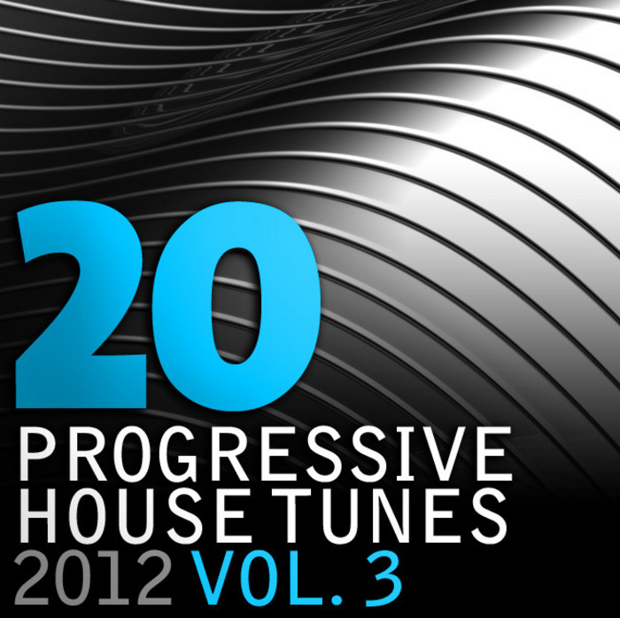 VARIOUS - 20 Progressive House Tunes 2012 Vol  3