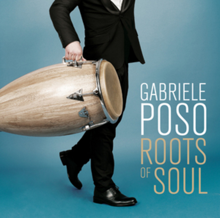 POSO, Gabriele - Roots Of Soul