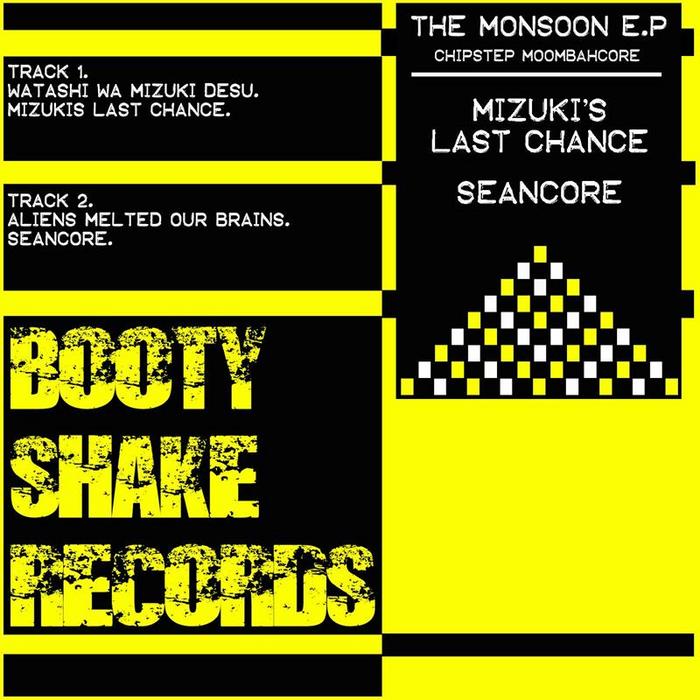 MIZUKIS LAST CHANCE/SEANCORE - The Monsoon EP